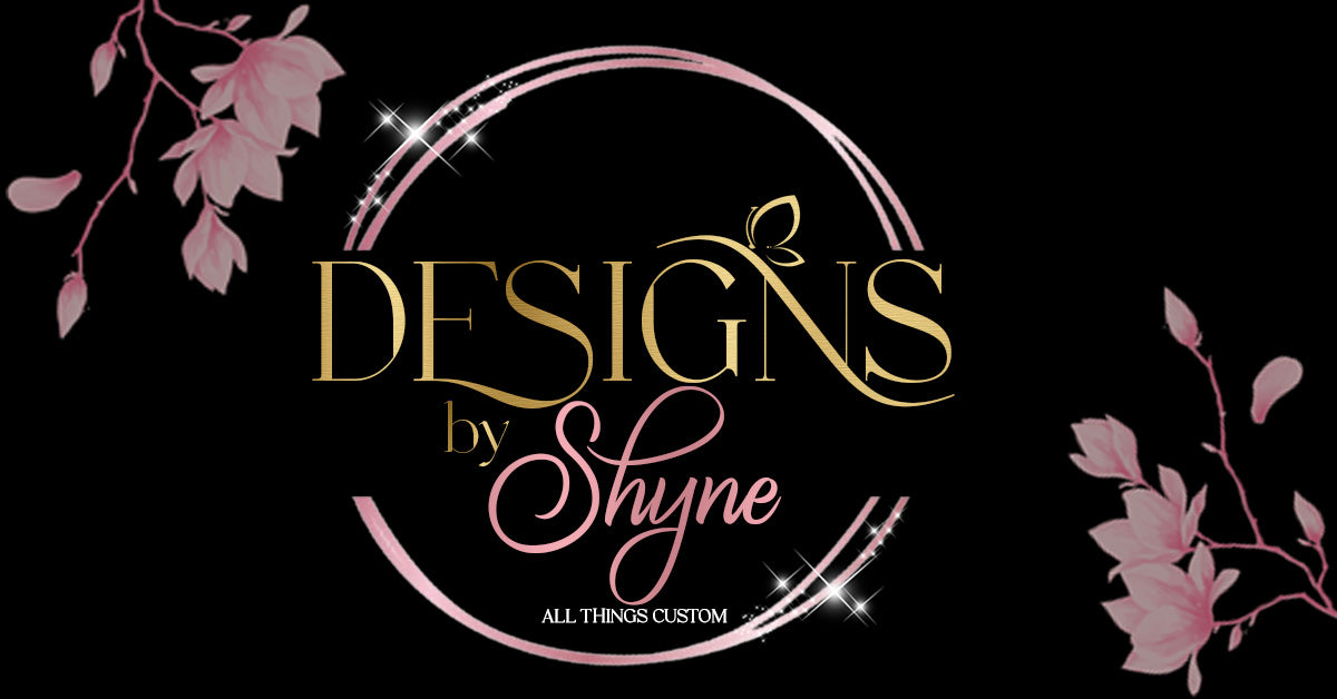 Designs by Shyne